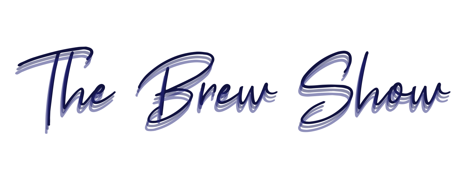 Welcome to The Brew Show