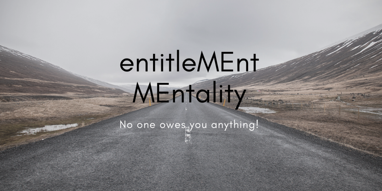 Entitlement mentality